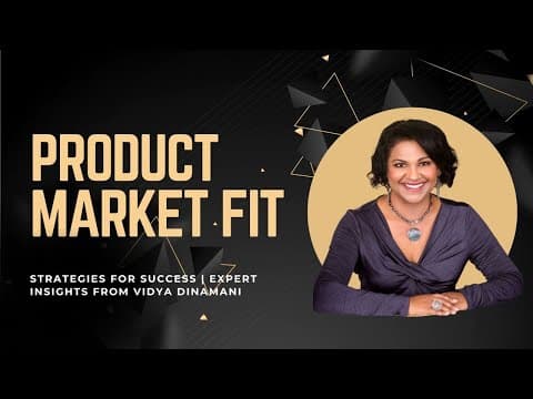 How to Unlock Product-Market Fit: Strategies for Success | Expert Insights from Vidya