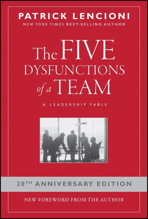 Book cover for The Five Dysfunctions of a Team: A Leadership Fable by Patrick Lencioni